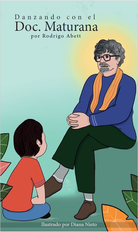Portada del libro Danzando con el Doc. Maturana, de Rodrigo Abett, ilustrado por Diana Nieto